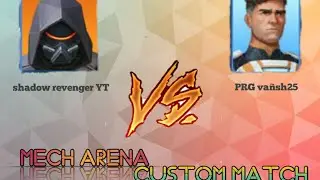 Mech arena custom match