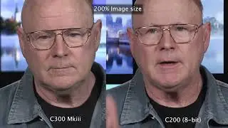 SideXSide C200 8-bit and the C300Mkiii 10-bit