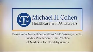 Liability Protection & the Practice of Medicine for Non-Physicians