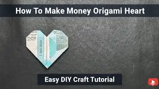 50 रुपए के नोट से दिल कैसे बनाएं | Easy Money Origami Heart | DIY Gift Idea