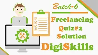 Digiskills Freelancing Quiz 2 Solution Batch 5 | FRL101 Quiz No. 2 Solution | Assi4u