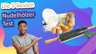 Die 5 Besten Nudelh&ouml;lzer Test