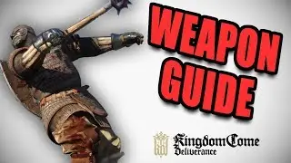 Kingdom Come Deliverance Weapon Guide