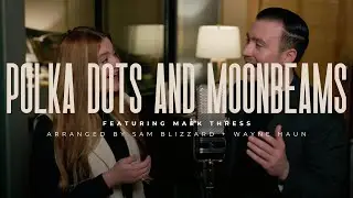 Polka Dots and Moonbeams (feat. Mark Thress) Official Music Video | Haley Schattschneider
