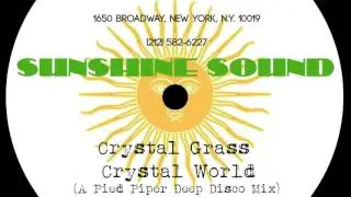 Crystal Grass - Crystal World (A Pied Piper Deep Disco Mix)