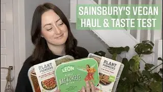 SAINSBURY'S VEGAN FOOD HAUL, TASTE TEST & MEAL IDEAS 2021