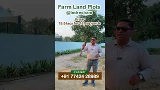 Farm Land Plots for Sale at Indresham, Patancheru | Peaceful Investment Near ORR | Hyderabad