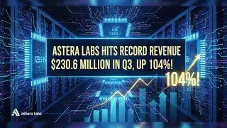 Astera Labs Record Q3 2025 Financial Results & AI Infrastructure Growth