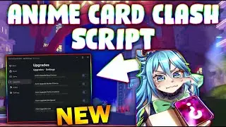 *NEW* Anime Card Clash Script (PASTEBIN 2025) (AUTO ROLL , AUTO FARM LOOT , RAID FARM  )