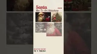TV & Screensaver Art: Santa Art Slideshow | Christmas Collection | Christmas TV Art