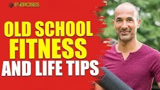 Old School Fitness and Life Tips - Interview with John Rowley