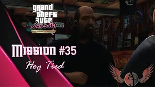 GTA Vice City The Definitive Edition: Mission #35 (Hog Tied)