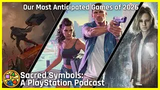 Our Most Anticipated Games of 2026 | Sacred Symbols, Episode 392
