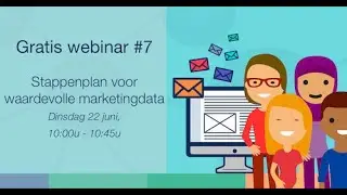 Webinar #7: Stappenplan voor betrouwbare marketingdata