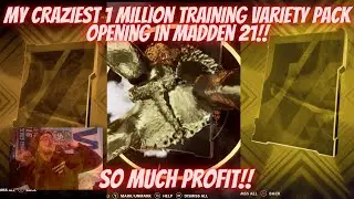 CRAZIEST 1 MILLION TRAINING VARIETY PACK OPENING IN MADDEN 21!! SO MANY 99S AND BIG BANGER PULLS!!