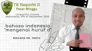 BAHASA INDONESIA TUTORIAL - HURUF d - TK YASPORBI II - CATERPILLAR CLASS