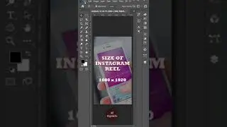 What is the Size of Instagram Reels - Adobe Photoshop Tutorial Basics for Beginners