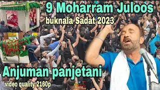 9 Moharram Juloos / Anjuman panjetani / Buknala Sadat 2023