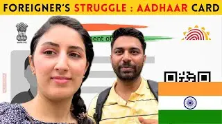 The Foreigner’s Struggle: Getting an Aadhaar Card in India
