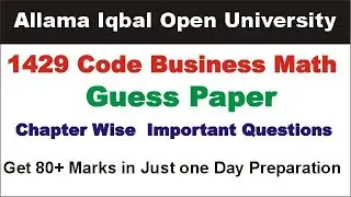 1429 Code Guess Paper 2025-2026 | AIOU Course Code 1429 Guess Paper | 1429 Code Business Mathematics