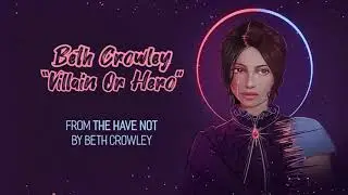 Villain Or Hero (The Have Not Soundtrack, Track Three) (Official Lyric Video)