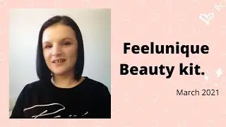FEELUNIQUE BEAUTY KIT- March 2021