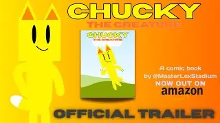 Chucky The Creature Official Trailer! #chuckythecreature #comicbooks #comics  #originalstories