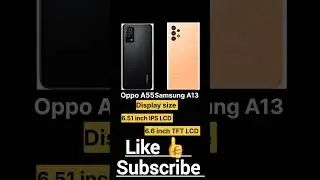 Oppo A55 VS Samsung A13 #shots #shorts