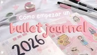C&oacute;mo empezar un Bullet Journal en 2026 TIPS Rapidos paso a paso🤗gu&iacute;a para principiantes 👀
