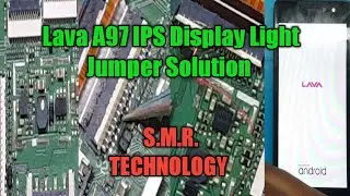 Lava A97 IPS Display Light Jumper Solution S.M.R. TECHNOLOGY