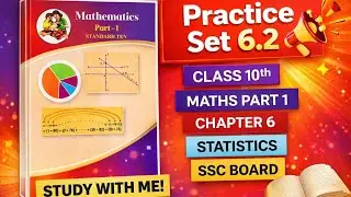 Practice Set 6.2 | Class 10th Algebra | Chapter 6 Statistics | SSC Board || Q1 - Q2