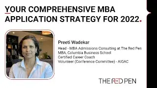 Your Comprehensive MBA Application Strategy for 2022