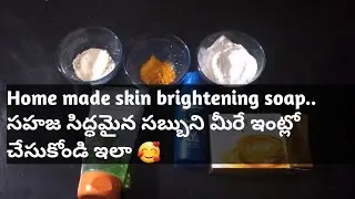 Skin whitening&Brightening home made soap-100%works#diysoap