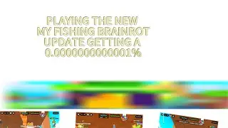 MY FISHING BRAINORTS ADMIN ABUSE AND UPDATE(I GOT SMTH REALLY RARE)