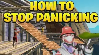 How to Stay Calm under Pressure in Fortnite (Stop Panicking)