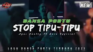 STOP TIPU TIPU || DANSA PORTU || Remix Terbaru 2025