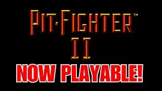 PIT-FIGHTER II: THE CANCELLED SEQUEL NOW PLAYABLE