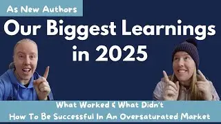 What we learned in 2025 as New Children's Book Authors -- Lessons all authors need to learn