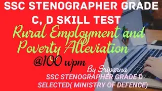 SSC Stenographer Skill Test| Dictation Preparation| Rural Employment and Poverty Alleviation|