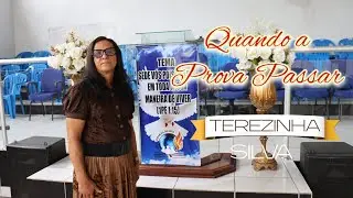 QUANDO A PROVA PASSAR - Terezinha Silva