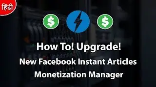 Facebook Instant Articles New Monetization Manager 2018