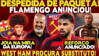 DESPEDIDA DE PAQUETÁ! WEST HAM PROCURA SUBSTITUTO! FLAMENGO JÁ ANUNCIOU! JOIA NA MIRA DA EUROPA!