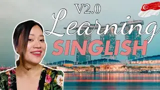 LEARNING SINGLISH v2.0 | FILIPINO LEARNING SINGLISH | FUN WAY TO LEARN SINGLISH