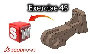 Solidworks tutorial exercise 45|| Cad Cam tutorial #solidworks #cad #3d #engineering