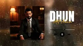 Dhun | Atif Aslam Ai Cover | Arijit Singh