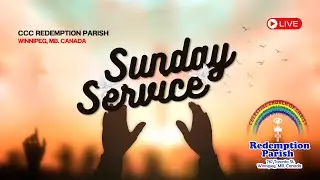 Sunday Service (21st Dec, 2025), CCC Redemption Parish, Winnipeg, Manitoba. Canada