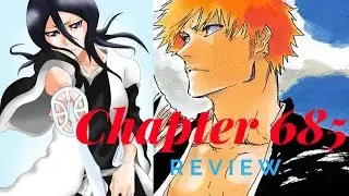 More Character Deaths & New Captains! Bleach Chapter 685 Review!