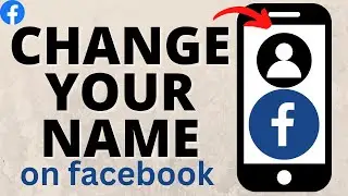 How to Change Your Name on Facebook - 2025 - Easy Guide