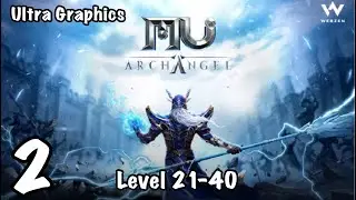 MU ARCHANGEL | iOS | Ultra Graphics | Level 21-40 | Gameplay #2