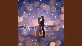 Into you